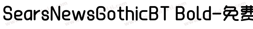 SearsNewsGothicBT Bold字体转换